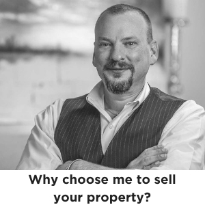 Why choose me to sell your property?